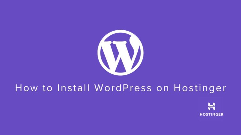 How to Install WordPress on Hostinger